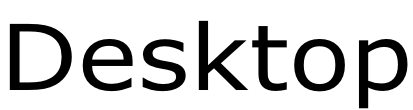 Desktop